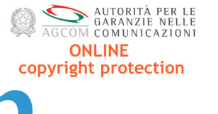 DIRITTO D’AUTORE: RISCHI E TUTELE NEL NUOVO REGOLAMENTO AGCOM