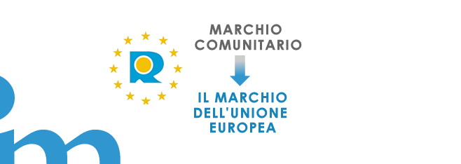 Le modifiche al Regolamento sul Marchio Comunitario, rectius Marchio dell’Unione Europea